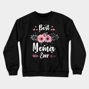 Best Mema Ever Crewneck Sweatshirt